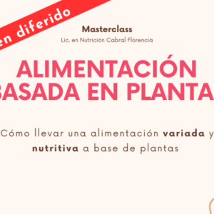 Masterclass alimentación basada plantas