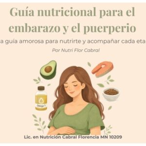 Guía nutricional para el embarazo y el puerperio