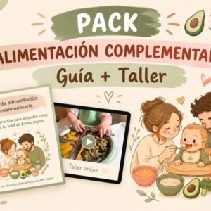 🥑 PACK ALIMENTACIÓN COMPLEMENTARIA — Guía + Taller